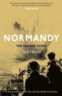 bokomslag Normandy: the Sailors' Story