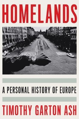 Homelands: A Personal History of Europe 1