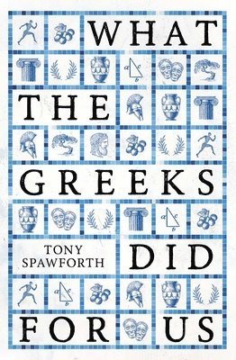 bokomslag What the Greeks Did for Us