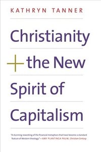 bokomslag Christianity and the New Spirit of Capitalism