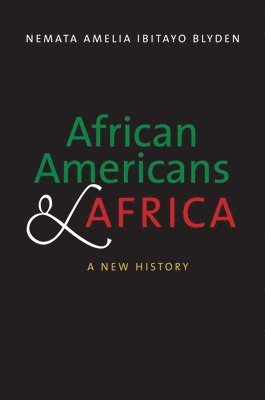 bokomslag African Americans and Africa