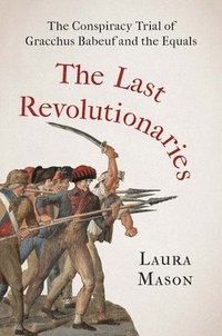 bokomslag The Last Revolutionaries