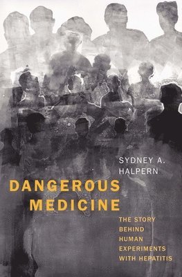 Sydney A. Halpern, Sydney A Halpern - Dangerous Medicine, Inbunden