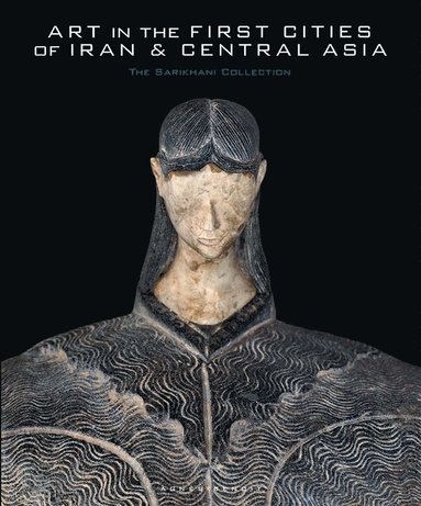 bokomslag Art in the First Cities of Iran and Central Asia