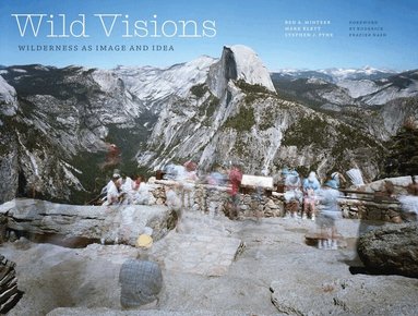 Ben A Minteer, Mark Klett, Stephen J. Pyne - Wild Visions, Inbunden