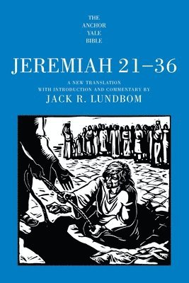Jack R Lundbom - Jeremiah 21-36, Häftad