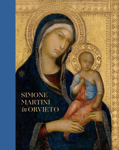 Nathaniel Silver - Simone Martini in Orvieto, Inbunden