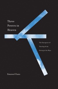 bokomslag Three Powers in Heaven