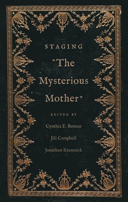 Staging "The Mysterious Mother"