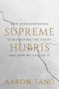 bokomslag Supreme Hubris