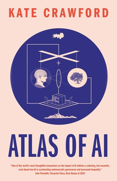 Kate Crawford - Atlas of AI, Häftad