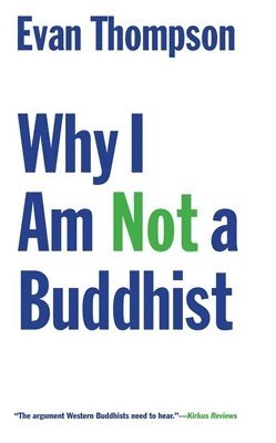 Why I Am Not a Buddhist 1
