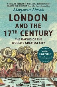 bokomslag London and the Seventeenth Century