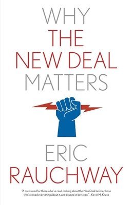 Why the New Deal Matters 1