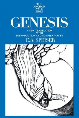 E. A. Speiser, E. a. Speiser, E. A. Speiser - Genesis, Häftad