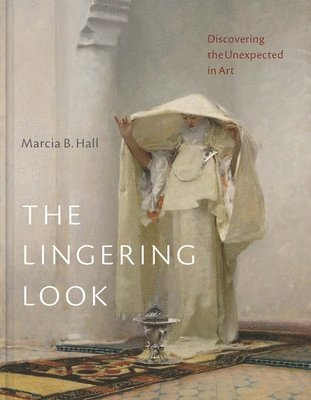 Marcia B. Hall, Marcia B Hall - Lingering Look, Inbunden