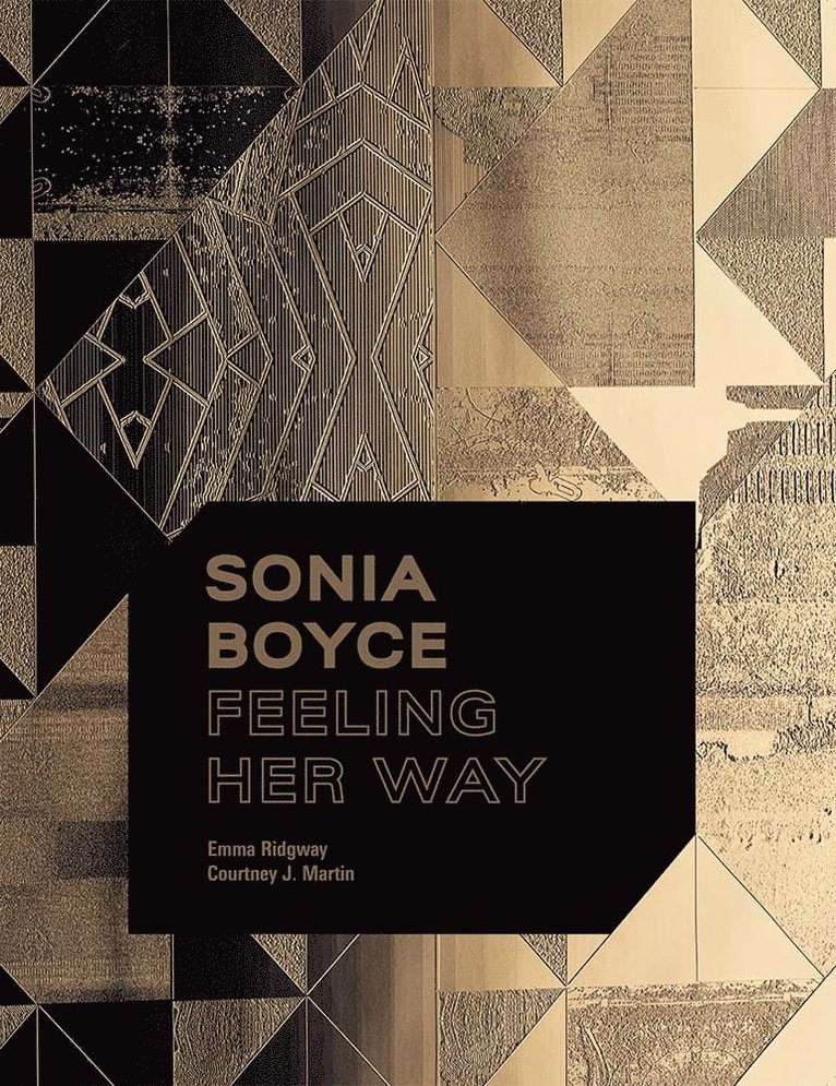 Emma Ridgway, Courtney J. Martin, Courtney J Martin - Sonia Boyce, Inbunden