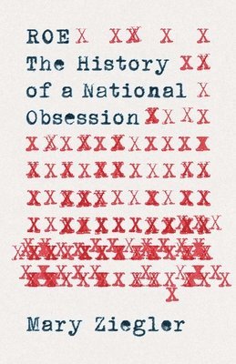 bokomslag Roe: The History of a National Obsession
