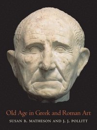 bokomslag Old Age in Greek and Roman Art