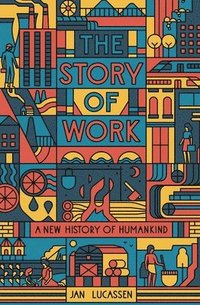 bokomslag The Story of Work