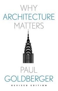 bokomslag Why Architecture Matters