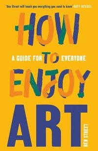 bokomslag How to Enjoy Art