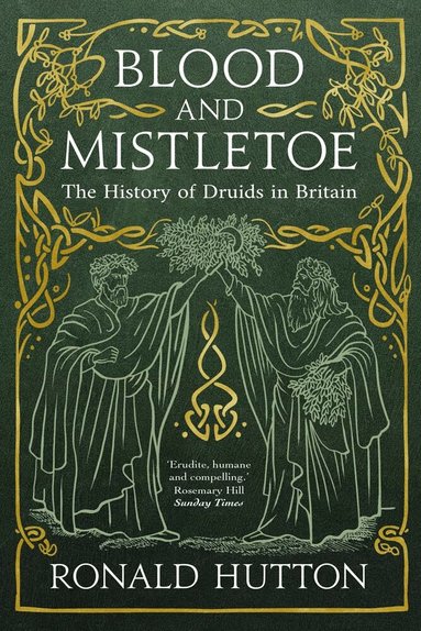 Ronald Hutton - Blood and Mistletoe, Häftad