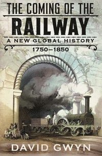 bokomslag The Coming of the Railway