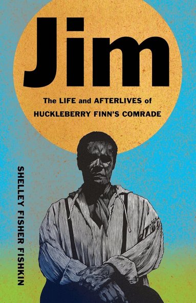 Shelley Fisher Fishkin - Jim, Inbunden