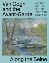 bokomslag Van Gogh and the Avant-Garde