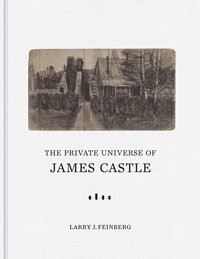 bokomslag Private Universe of James Castle
