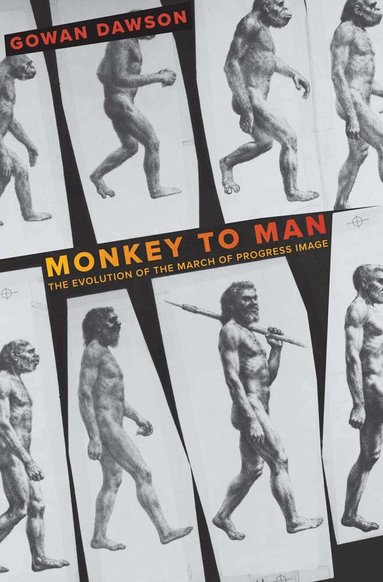Gowan Dawson - Monkey to Man, Inbunden