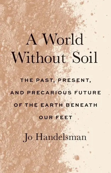 Jo Handelsman - World Without Soil, Häftad