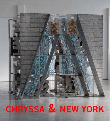 Megan Holly Witko, Sophia Larigakis, Michelle White - Chryssa & New York, Inbunden