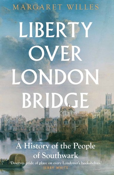 bokomslag Liberty over London Bridge