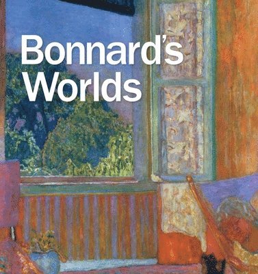 bokomslag Bonnard's Worlds