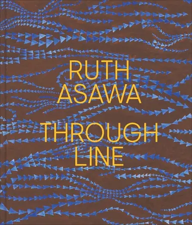 Kim Conaty, Edouard Kopp - Ruth Asawa Through Line, Inbunden