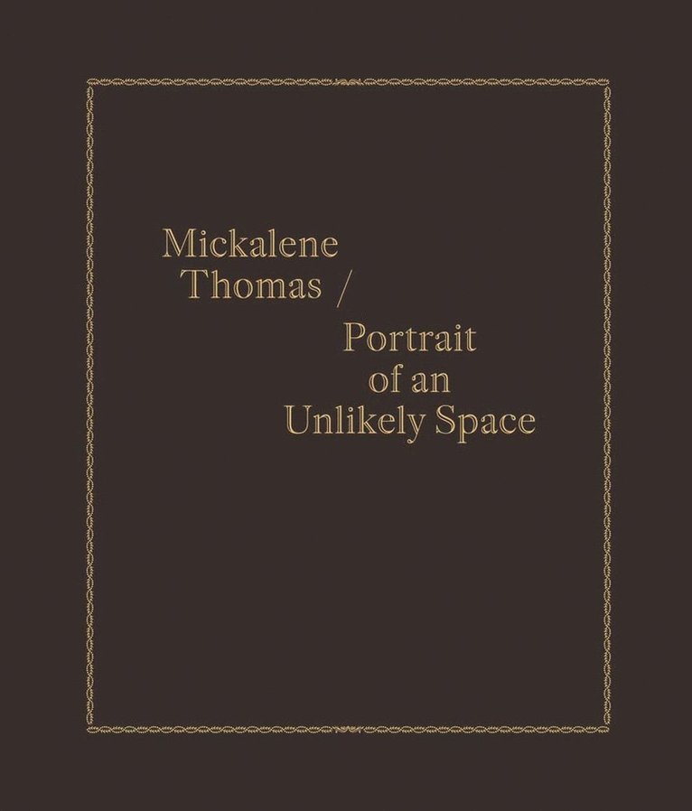 Keely Orgeman - Mickalene Thomas / Portrait of an Unlikely Space, Inbunden