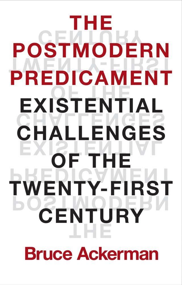 The Postmodern Predicament 1