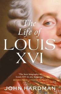 bokomslag The Life of Louis XVI