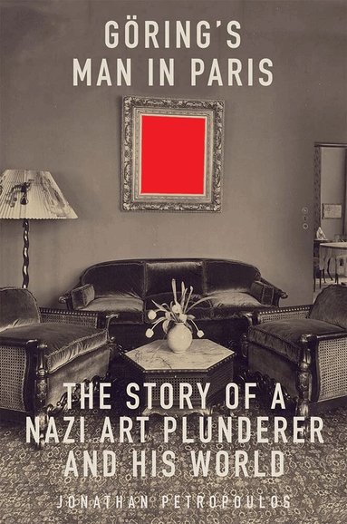 Jonathan Petropoulos - Goering's Man in Paris, Häftad
