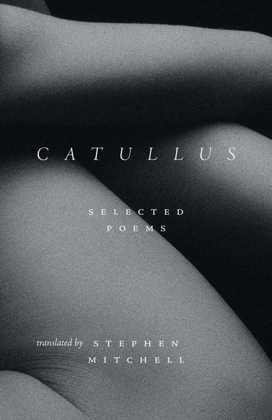 Gaius Valerius Catullus - Catullus, Inbunden