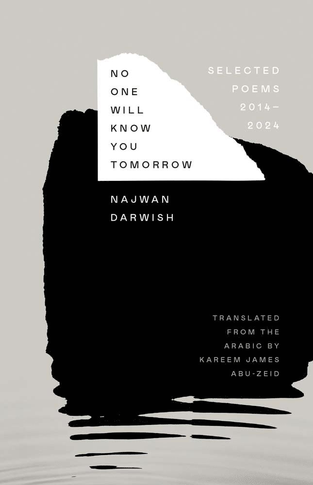 Najwan Darwish - No One Will Know You Tomorrow, Inbunden