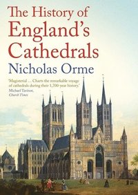 bokomslag The History of England's Cathedrals