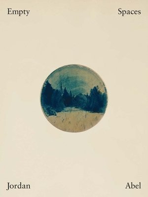Jordan Abel - Empty Spaces, Inbunden