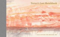 bokomslag Turner's Last Sketchbook