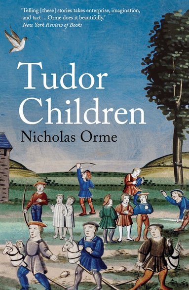 Nicholas Orme - Tudor Children, Häftad