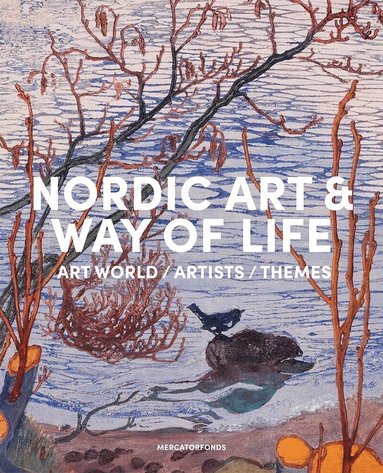 Susanna Pettersson, Anna-Maria von Bonsdorff - Nordic Art and Way of Life, Inbunden