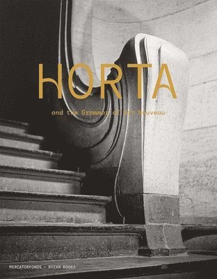 bokomslag Horta and the Grammar of Art Nouveau