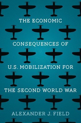 Economic Consequences of U.S. Mobilization for the Second World War